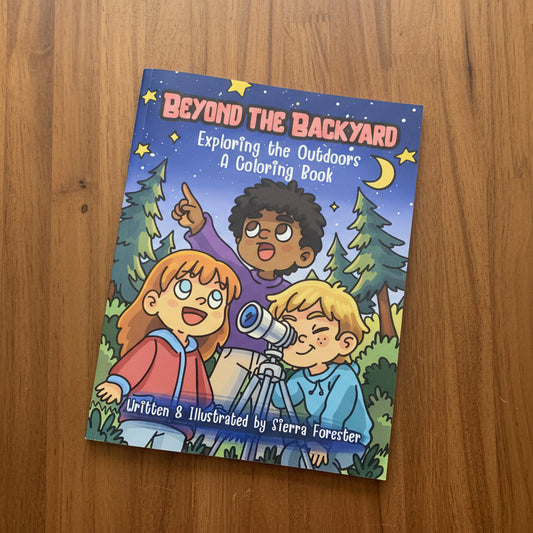 Beyond the Backyard: Exploring the Outdoors Coloring Book