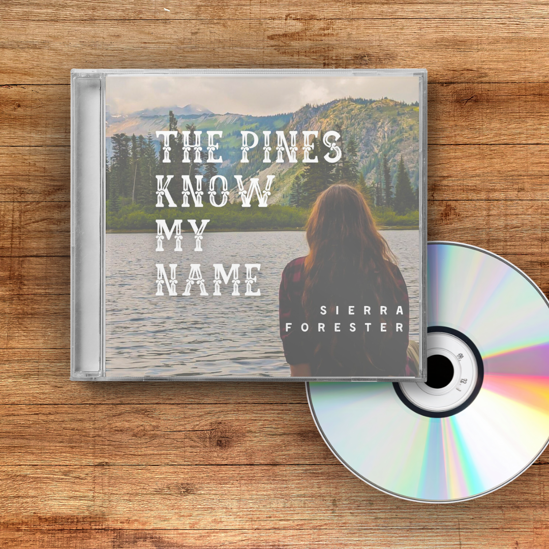 The Pines Know My Name | Physical CD | Sierra Forester